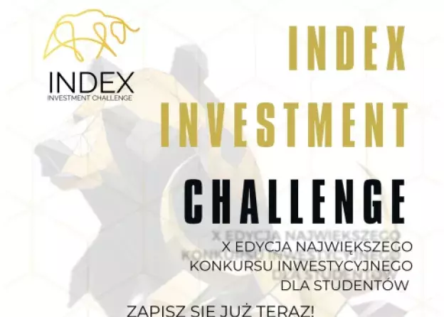 Studencki konkurs inwestycyjny INDEX Investment Challenge – sprawdź swoje umiejętności i wygraj…